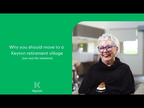 Why you should move to a Keyton retirement village (say real life residents)