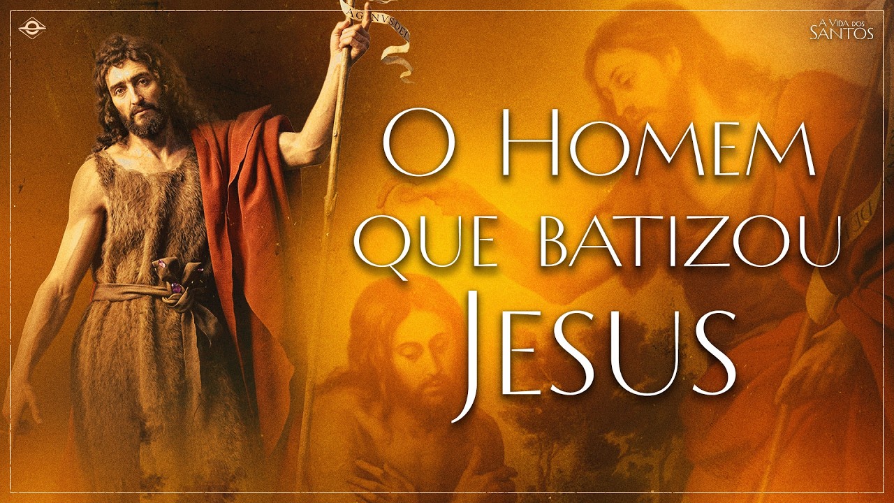 Conheça a história de São João Batista