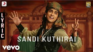 Kaaviyathalaivan - Sandi Kuthirai Lyric | A.R.Rahman | Siddharth, Prithviraj