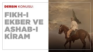 Fıkh-ı Ekber ve Ashab-ı Kiram