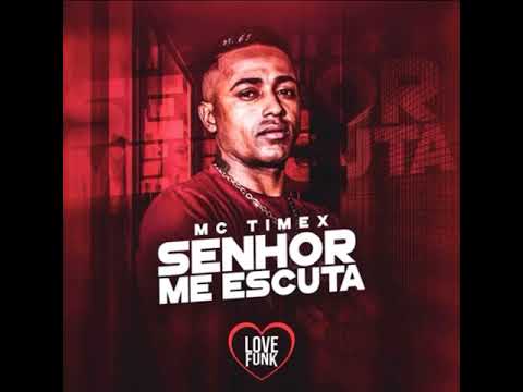 MC Timex - Senhor me escuta / DJ Alle Mark - Love Funk