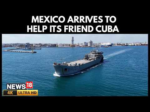 Mexican Ships Carrying Humanitarian Aid Enter Havana Harbor Amid US Oil Blockade | 4K | N18G