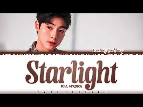 HWANG IN YEOP - 'STARLIGHT' (FULL VERSION) Lyrics [Color Coded_Han_Rom_Eng]