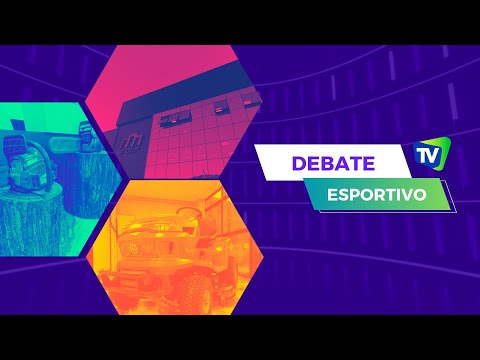 DEBATE ESPORTIVO #134