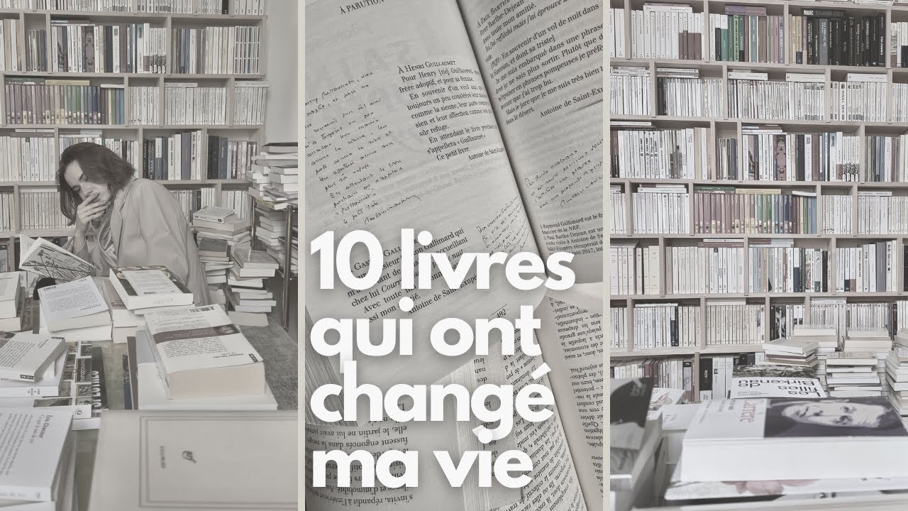 10 livres qui ont changé ma vie
