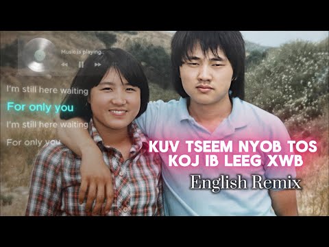 Kuv Tseem Nyob Tos Koj Ib Leeg Xwb (AI-English Recreation) Hmong Classic Song