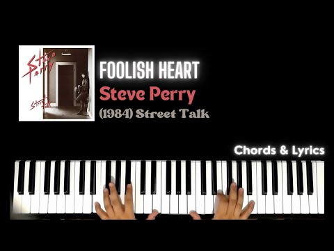 Foolish Heart - Steve Perry