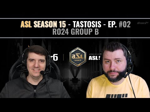 [ENG] AfreecaTV StarLeague(ASL) S15 Ro.24 Group B (Tastosis)
