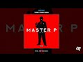 Master P -  Get Paper [Tony Montana]