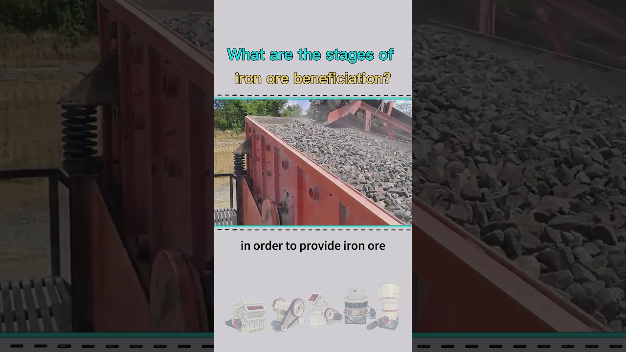 What are the stages of iron ore beneficiation?