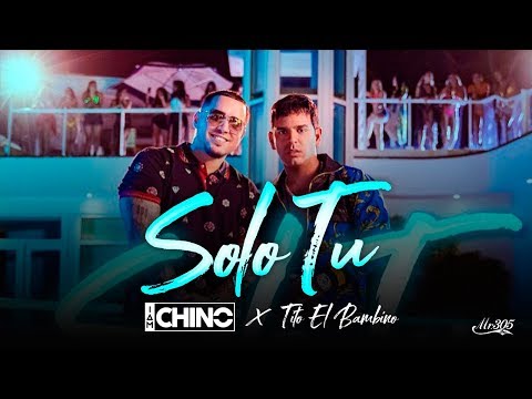 Tito El Bambino, IAmChino - Solo Tu [Official Video]