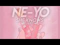 Ne-Yo -She knows ft. Juicy J(S L O W E D)