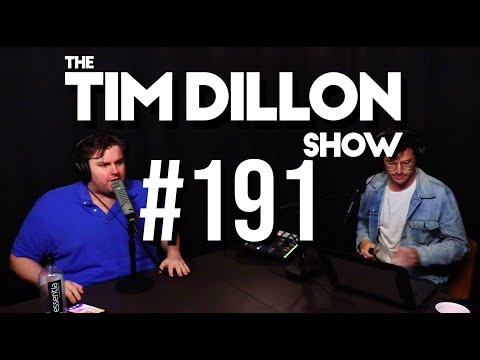 #191 - Corona Cast | The Tim Dillon Show