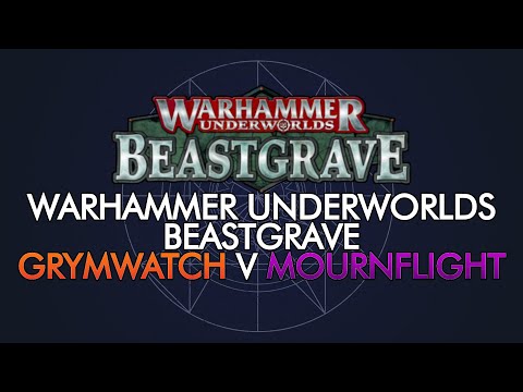 BEASTGRAVE BATTLE REPORT: GRYMWATCH V MOURNFLIGHT