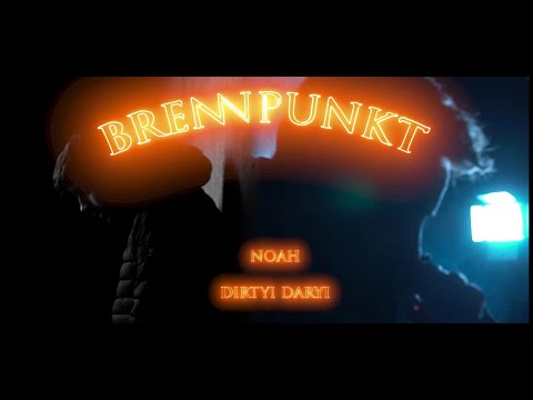 DIRTYI DARYI x NOAH - BRENNPUNKT (prod. by NOAH) [Official Video]