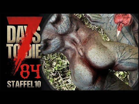 Zombie Rücken kann auch entzücken - 7 Days to Die S10E84 [Gameplay German Deutsch] [Let's Play]