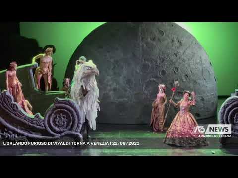 L'ORLANDO FURIOSO DI VIVALDI TORNA A VENEZIA | 22/09/2023