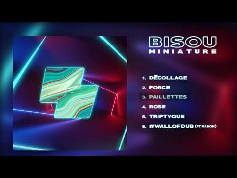 Bisou – Miniature [Full Ep] #freemusic