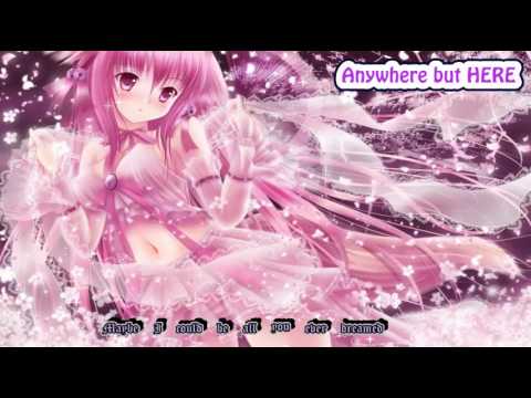 Anywhere but Here Nightcore