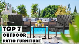 7 Best Outdoor Patio Furniture: Top Picks for Style and Comfort