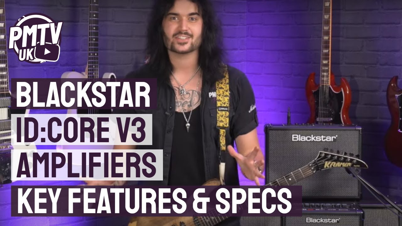 Blackstar ID Core V3 Amplifier Demo - Dagan's Favourite Key Features & Differences Explained - YouTube