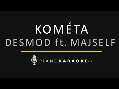Desmod ft. Majself - Kométa (pre Gumpa) | Piano Karaoke Instrumental