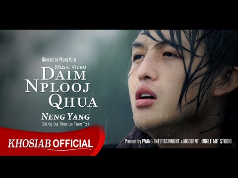 NENG YANG - "Daim Nplooj Qhua | 干树叶 | Dry Leaves" (Official M/V) Dir. Phong Vang