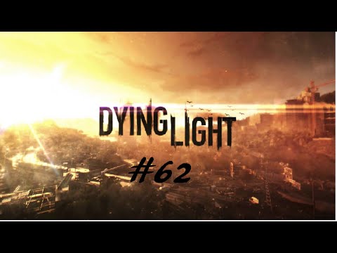 Dying Light pt 62 New To Old Town...