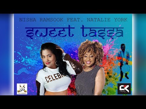 Nisha Ramsook X Natalie Yorke - Sweet Tassa (2020 Chutney Soca)