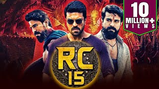 RC 15 New Telugu Hindi Dubbed Full HD Movie  Ram C