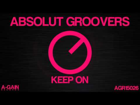 AGR15026 - Absolut Groovers - Keep On (Original Mix)