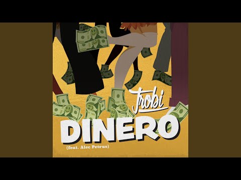 Dinero (feat. Alec Petrus)