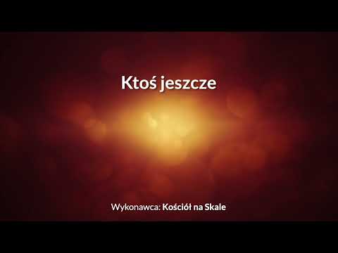 Ktoś jeszcze - z tekstem i wokalem