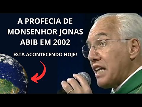 A Profecia de Monsenhor Jonas Abib em 2002 e que está acontecendo hoje