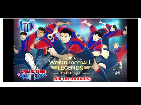 200 Dreamballs!! WORLD FOOTBALL LEGENDS- Captain Tsubasa Dream Team| game tv