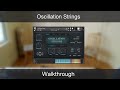 Video 1: Oscillation Strings - Walkthrough