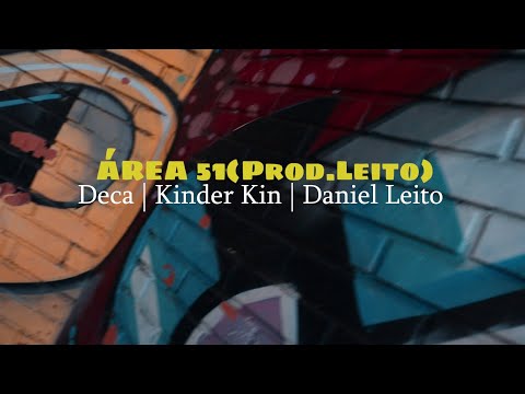 ÁREA 51 - Deca | Kinder Kin | Daniel Leito