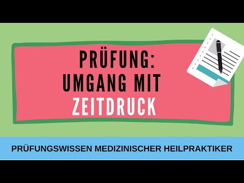 Heilpraktiker Prüfung – Umgang mit Zeitdruck