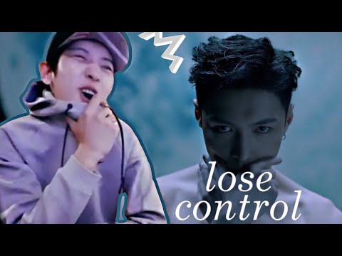 Chanyeol react to Lay 레이'LOSE CONTROL (失控)'