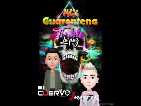 Cuarentena mix J Master Ft. El Dj Cuervo
