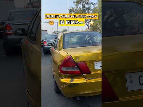 DUBAI KI GOLD-PLATED CAR INDIAN ROADS PE🤯🇮🇳