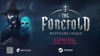 The Foretold: Westmark Legacy
