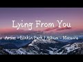 Lying From You Lyrics Linkin Park