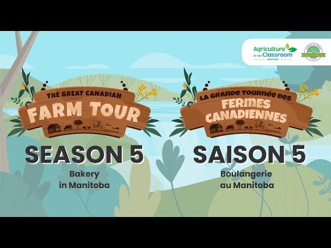Great Canadian Farm Tour Season 5: Bakery in Manitoba
