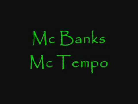 Mc Banks N Mc Tempo