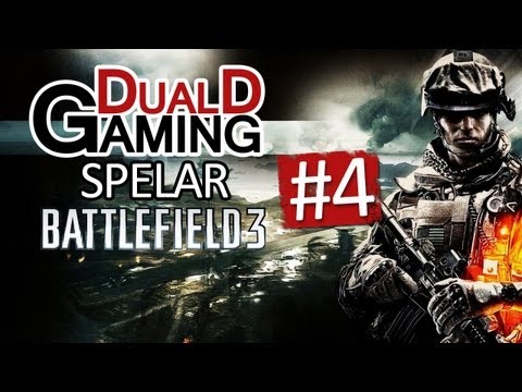 DualDGaming Spelar Battlefield 3 - #4
