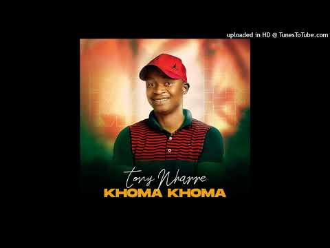 Tony Nharre - Khoma Khoma (2025) Official Áudio