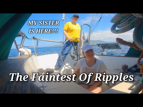 The Faintest Of Ripples - Sailing Alanouwoly EP6