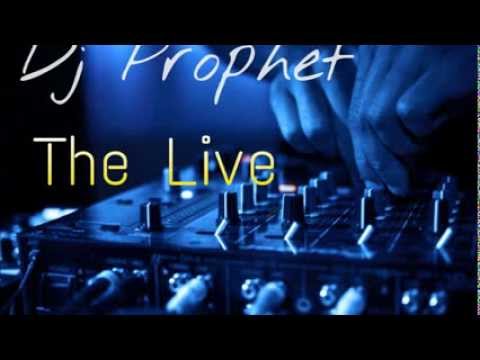 Dj Prophet - The Live