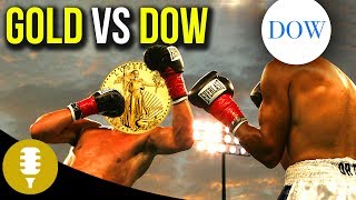 GOLD VS THE DOW - Who Will Win? | Precious Metals News Update | Golden Rule Radio
